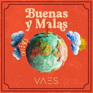 Vaes - Buenas y Malas