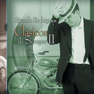 Ricardo Rodriguez - Clásicos de siempre 2