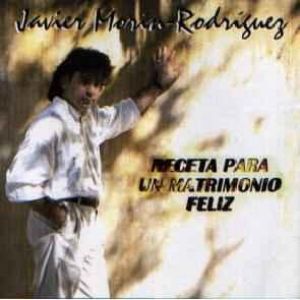 Receta Para Un Matrimonio Feliz - Javier Morin Rodriguez