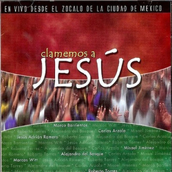 Marco Barrientos - Clamemos A Jesus