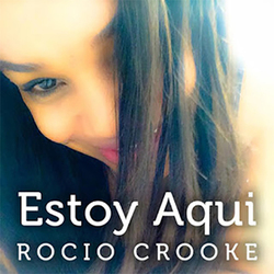 Rocio Crooke - Estoy Aqui (Single)