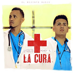 Luisito El Profeta - La Cura (feat. Mikey A) (Single)