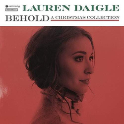 Lauren Daigle - Behold: A Christmas Collection