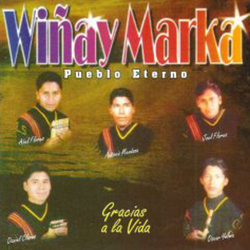 Wiñay Marka - Gracias a La Vida