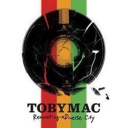 TobyMac - Renovating Diverse City