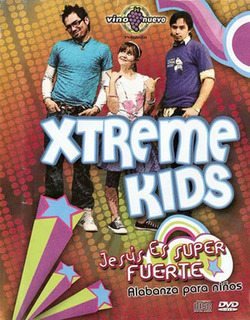 Xtreme Kids - Jesus es Super Fuerte