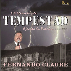 Fernando Claure - Viento De Tempestad (Vol. 5)