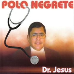 Polo Negrete - Doctor Jesus (Vol.22)