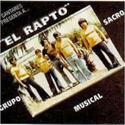 Sacro Musical El Rapto - Soy Un Creyente Hoy - Vol 3
