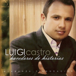 Luigi Castro - Hacedores de Historias