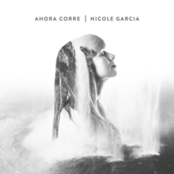Nicole Garcia - Ahora Corre