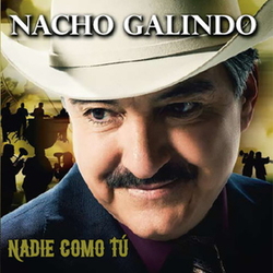 Nacho Galindo - Nadie como Tu