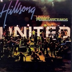 Hillsong United - Unidos Permanecemos