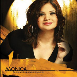 Monica Rodriguez - Tienes que Creer
