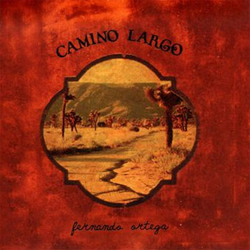 Fernando Ortega - Camino Largo