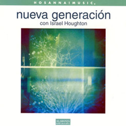 Israel Houghton - Nueva Generación