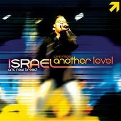Israel Houghton - Live from Another Level