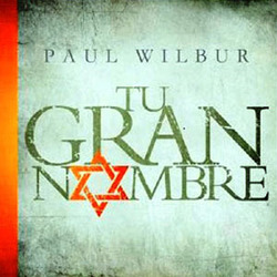 Tu Gran Nombre - Paul Wilbur