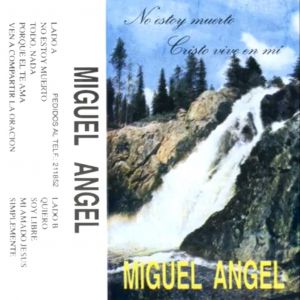 Miguel Angel Villavicencio - No Estoy Muerto