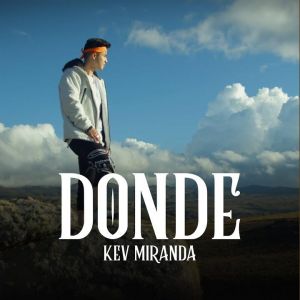 Kev Miranda - Donde (Sencillo)