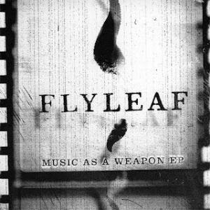 Flyleaf - Music As a Weapon (EP)