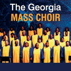 Georgia Mass Choir - I Want to Be in Your Will