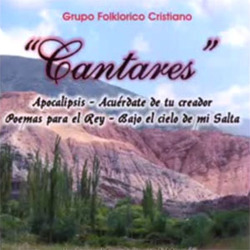 Grupo Folklorico Cristiano Cantares - Chacarera Agradecida